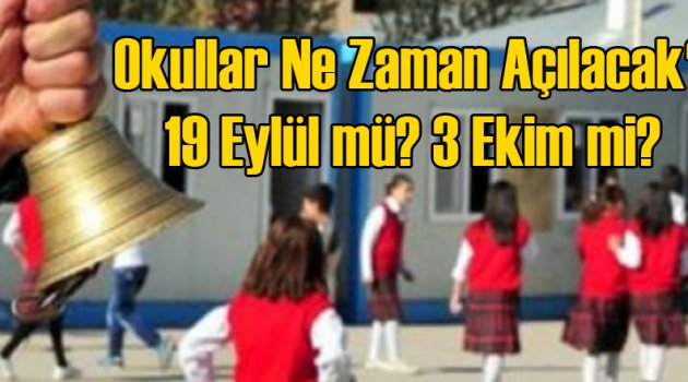 MEB Okulların Ne Zaman Açılacağını Açıkladı