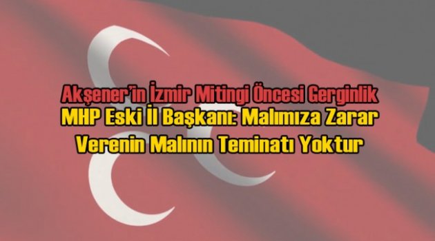 Meral Akşener’in İzmir’deki Pankartları Parçalandı
