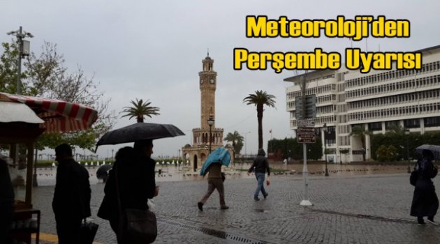 Meteoroloji’den İzmir’e Perşembe Günü Sağnak Yağış Uyarısı