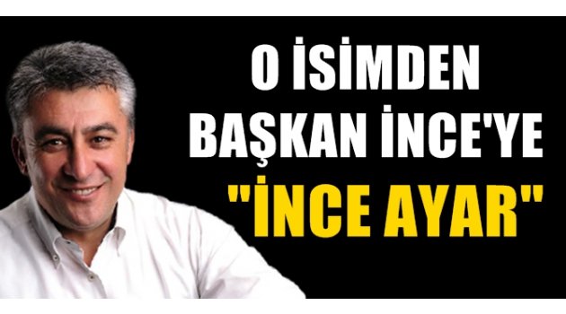 Mustafa İnce'ye "ince ayar" verdi