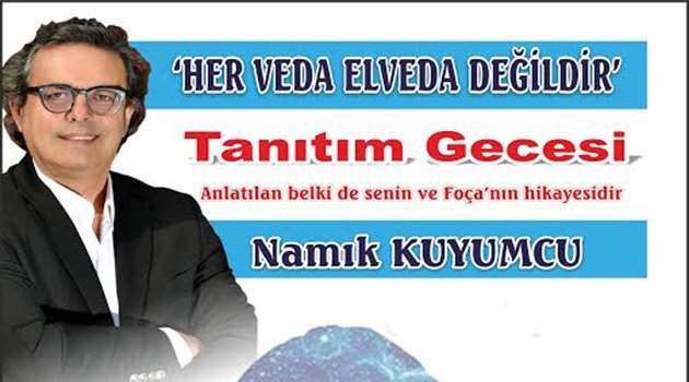 Namık Kuyumcu'nun Yeni Romanı Foça'da Yayınlanacak
