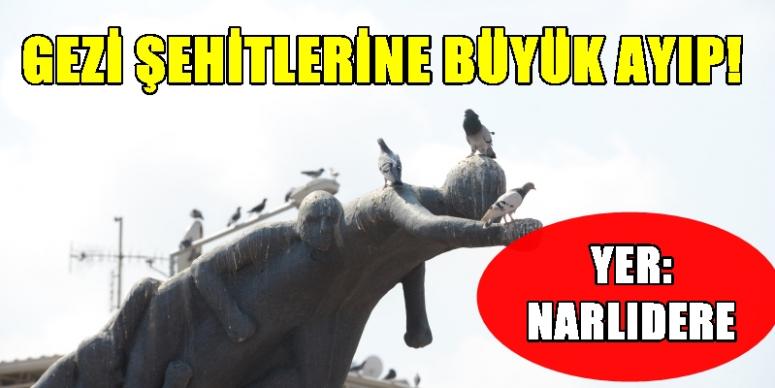GEZİ ŞEHİTLERİNE BÜYÜK AYIP!
