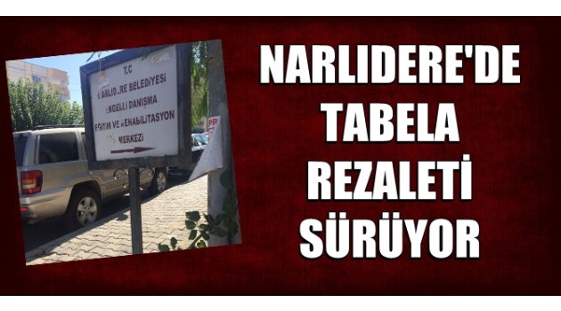 Narlıdere'de yine tabela rezaleti