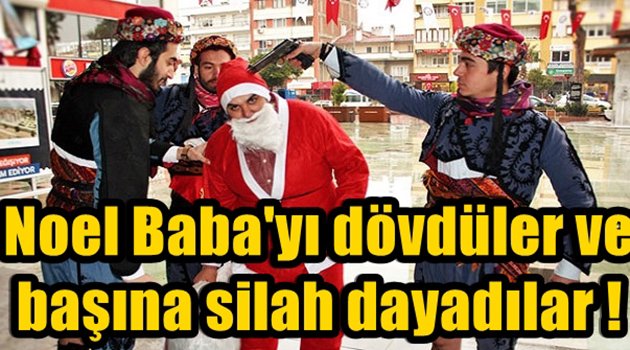 Noel Baba'yı Dövdüler ve Başına Silah Dayadılar!