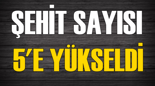 Nusaybin'de şehit sayısı 5'e yükseldi