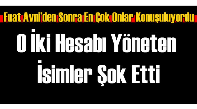 O İki Hesabı Hakim ve Savcılar Yönetiyormuş