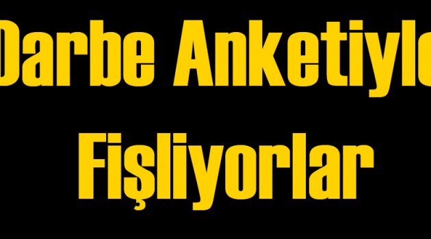 ORC: Darbe Anketinde Bilgilerinizi Vermeyin