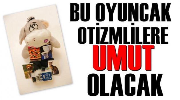 Otizmlilere ‘Umut’ olacak buluş