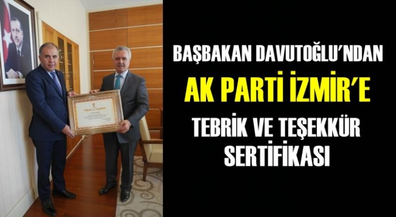 DAVUTOĞLU'NDAN AK PARTİ İZMİR'E TEBRİK VE TEŞEKKÜR SERTİFİKASI