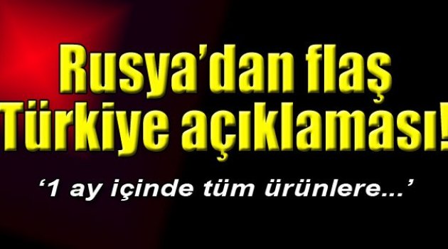 Rusya: 'Tüm ürünlere yasak getirebiliriz'