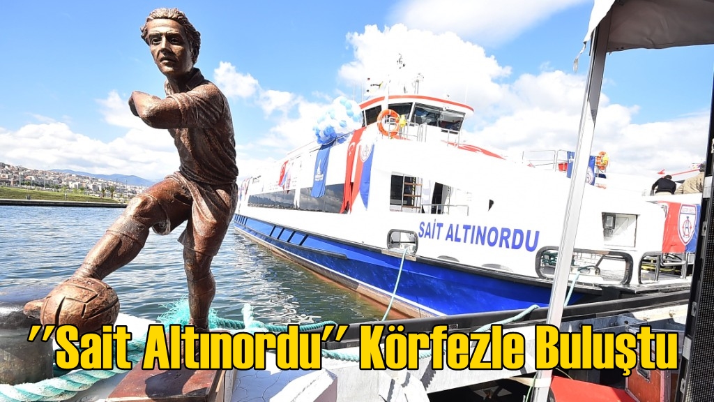 Sait Altınordu Körfezle Buluştu