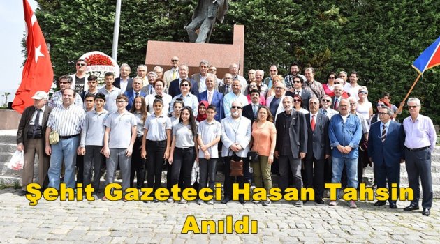 Şehit Gazeteci Hasan Tahsin anıldı