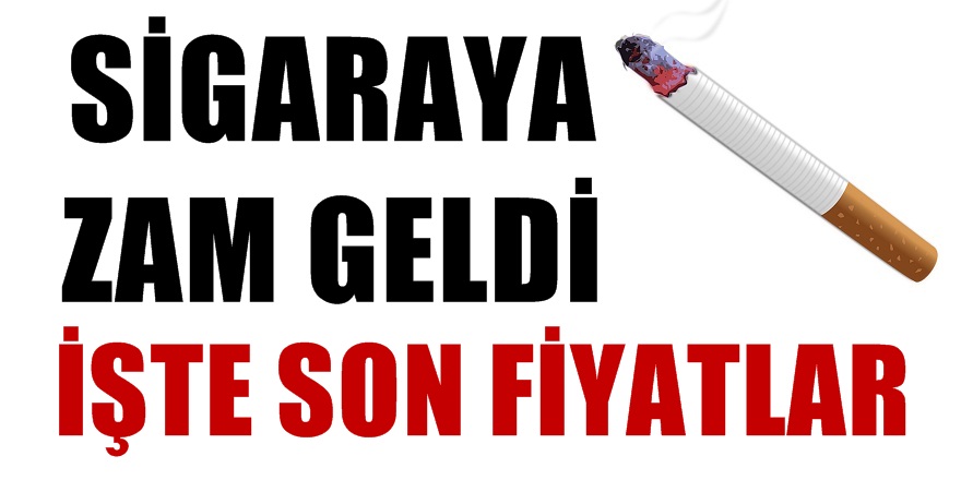 Sigaraya zam geldi! İşte yeni fiyatlar