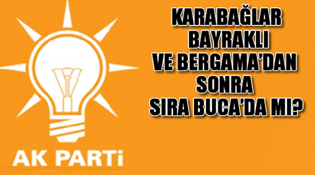 Sıra Buca’da mı?