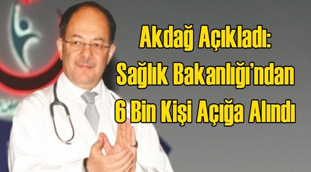 Son Dakika: 6 Bin Kişi Açığa Alındı!