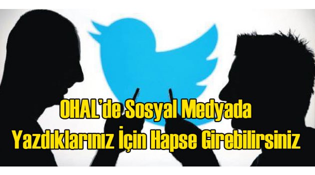 Sosyal medyada 'OHAL suçu' işlemeyin
