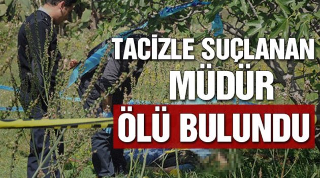 Tacizle suçlanan müdür ölü bulundu