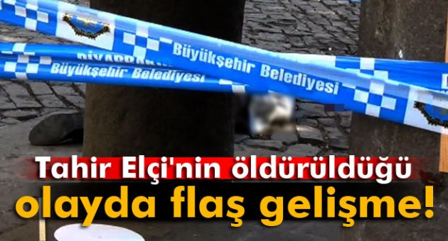 TAHİR ELÇİ'NİN ÖLDÜRÜLDÜĞÜ OLAYDA FLAŞ GELİŞME!