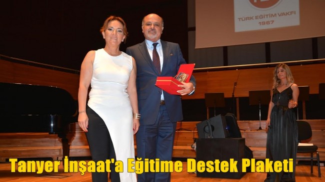 Tanyer İnşaat’a Eğitime Destek Plaketi