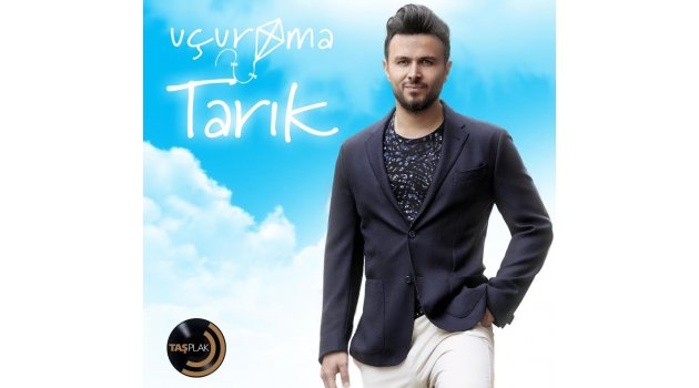 TARIK “AŞK UÇURTMAYA BENZER”