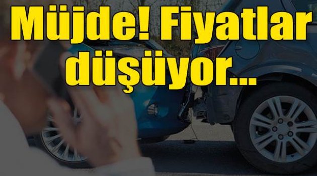 ‘Trafik sigortasında fiyatlar düşecek...’