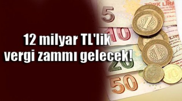 Vergi Zammı Geliyor