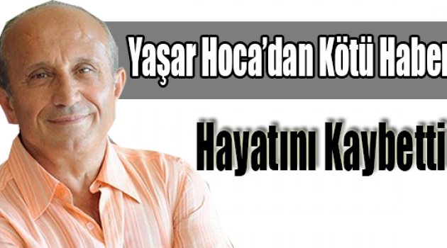 Yaşar Nuri Öztürk Vefat Etti