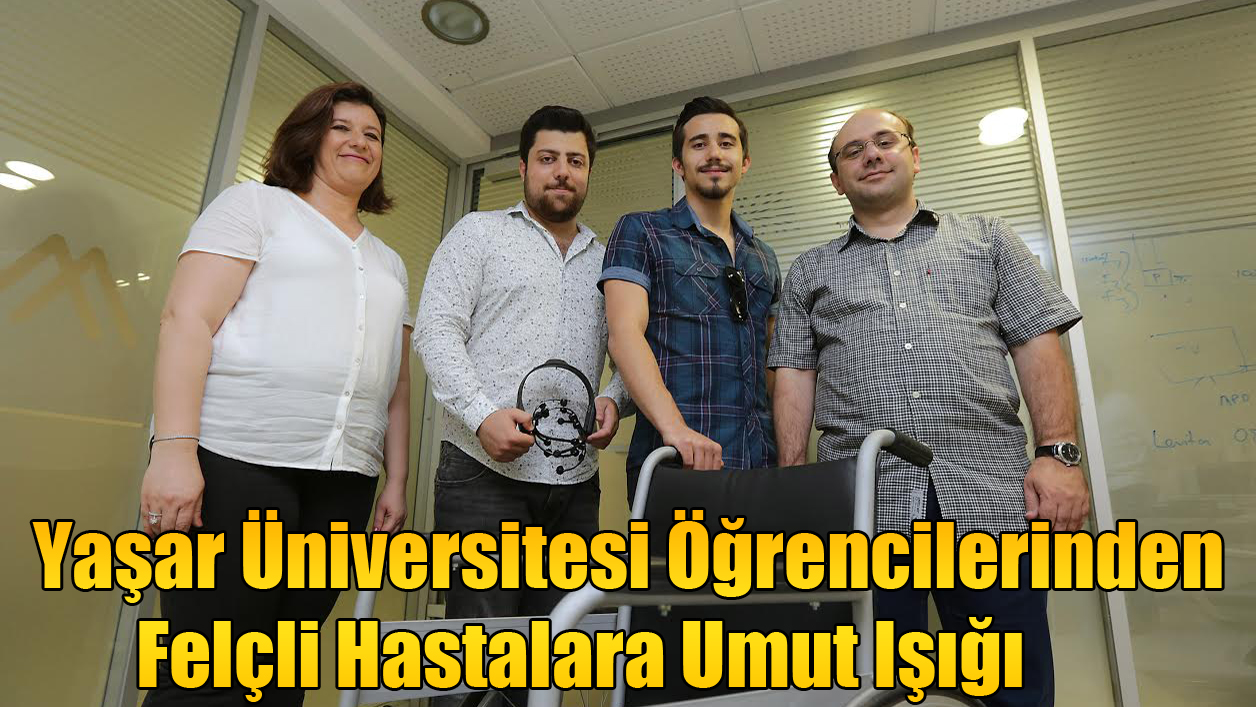 Yaşar Üniversitesi Öğrencilerinden Felçli Hastalara Umut Işığı