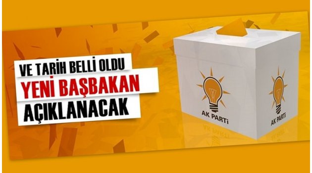 Yeni Başbakan ne zaman açıklanacak?