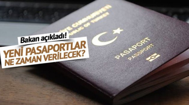 Yeni pasaportlar ne zaman verilecek?
