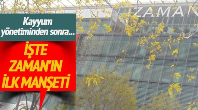 Zaman gazetesinin kayyum yönetiminde ilk baskısı