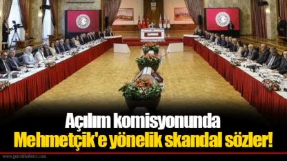 Açılım komisyonunda Mehmetçik'e yönelik skandal sözler!