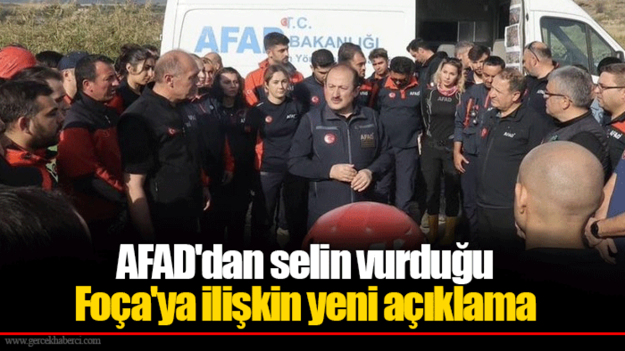 AFAD'dan selin vurduğu Foça'ya ilişkin yeni açıklama