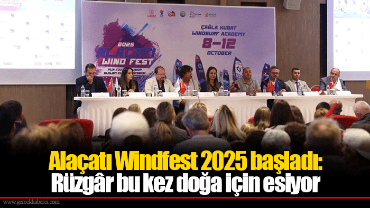 Alaçatı Windfest 2025 başladı: Rüzgâr bu kez doğa için esiyor