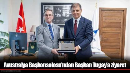 Avustralya Başkonsolosu’ndan Başkan Tugay’a ziyaret