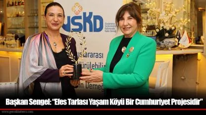 Başkan Sengel: “Efes Tarlası Yaşam Köyü Bir Cumhuriyet Projesidir”
