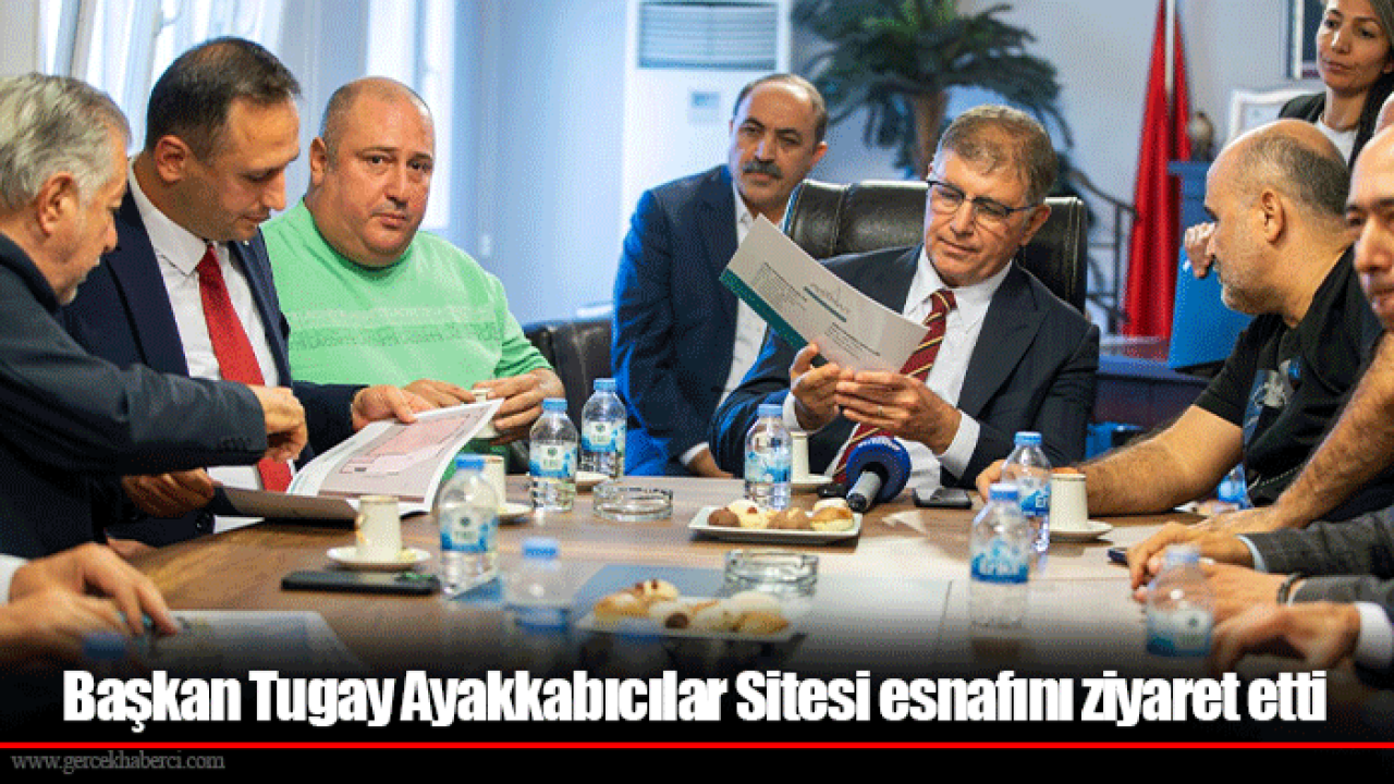 Başkan Tugay Ayakkabıcılar Sitesi esnafını ziyaret etti