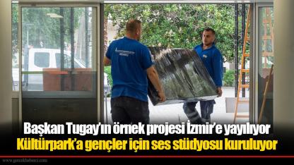 Başkan Tugay’ın örnek projesi İzmir’e yayılıyor