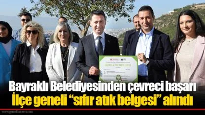 Bayraklı Belediyesinden çevreci başarı... İlçe geneli “sıfır atık belgesi” alındı