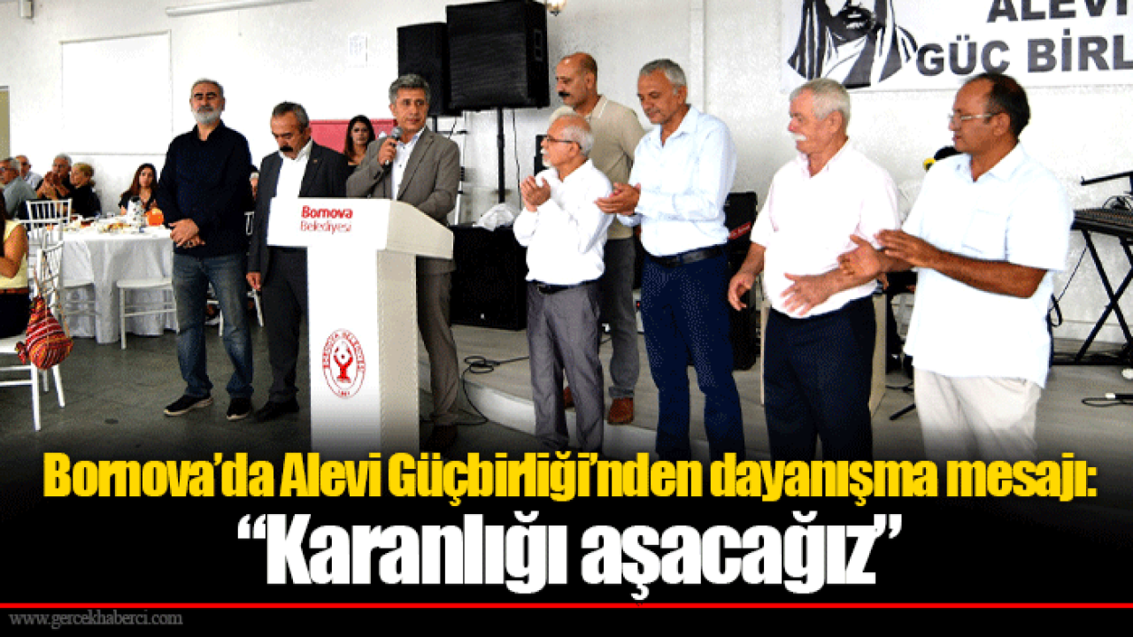 Bornova’da Alevi Güçbirliği’nden dayanışma mesajı: “Karanlığı aşacağız”