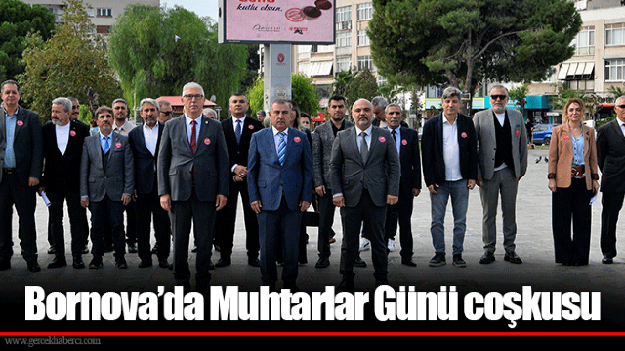 Bornova’da Muhtarlar Günü coşkusu