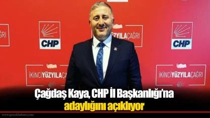 Çağdaş Kaya, CHP İl Başkanlığı’na adaylığını açıklıyor