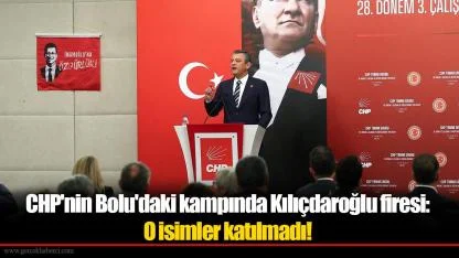 CHP'nin Bolu'daki kampında Kılıçdaroğlu firesi: O isimler katılmadı!