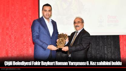 Çiğli Belediyesi Fakir Baykurt Roman Yarışması 6. Kez sahibini buldu