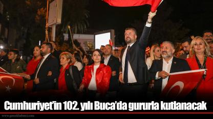 Cumhuriyet’in 102. yılı Buca’da gururla kutlanacak