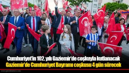 Cumhuriyet’in 102. yılı Gaziemir’de coşkuyla kutlanacak