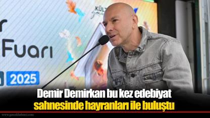 Demir Demirkan bu kez edebiyat sahnesinde hayranları ile buluştu