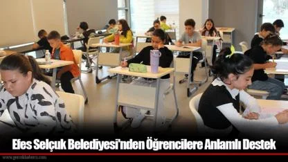 Efes Selçuk Belediyesi'nden Öğrencilere Anlamlı Destek