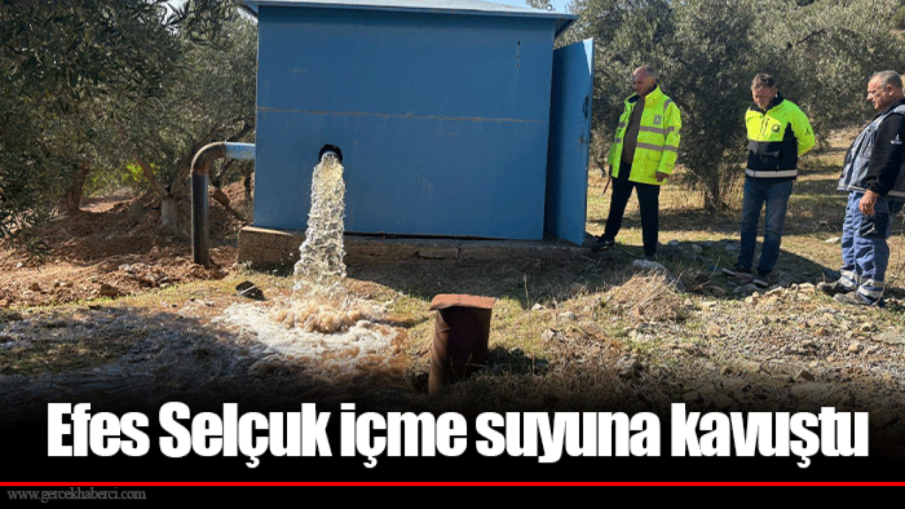 Efes Selçuk içme suyuna kavuştu
