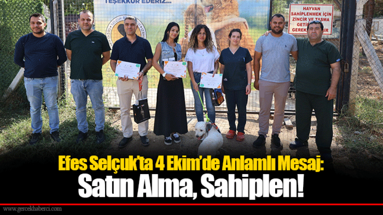 Efes Selçuk’ta 4 Ekim’de Anlamlı Mesaj: Satın Alma, Sahiplen!